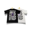 53 That’s A Awful Lot Of Cough Syrup x Trapstar T-Shirt