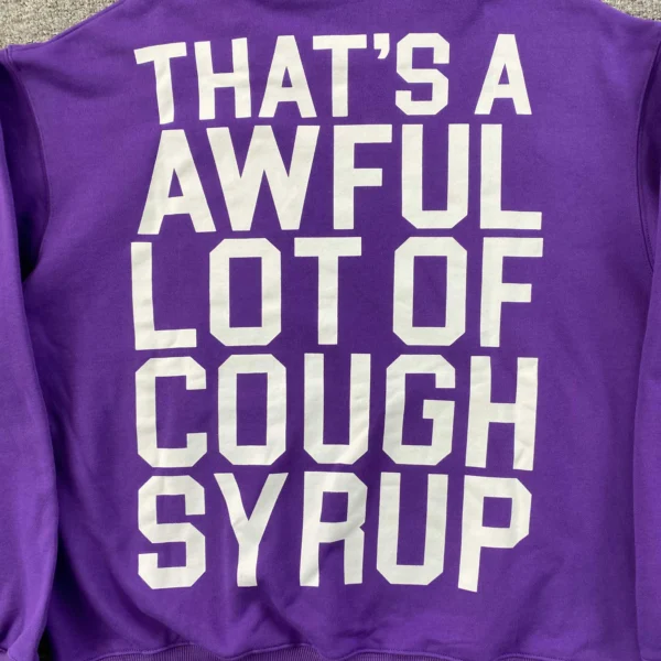 f2b9714c Thats A Awful Lot Of Cough Syrup Hoodie